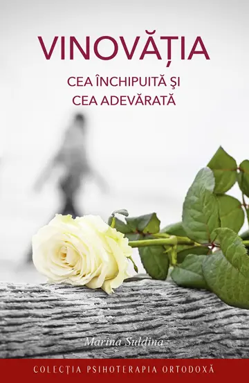 Vinovatia cea inchipuita si cea adevarata