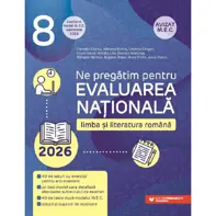 Evaluarea Nationala 2026. Limba si literatura romana - Clasa 8