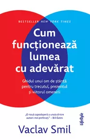 Cum functioneaza lumea cu adevarat (resigilat)