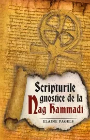 Scripturile gnostice de la Nag Hammadi. Editia a 2-a (resigilat)