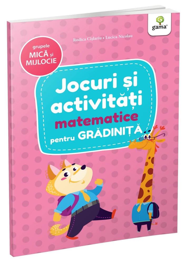 Jocuri si activitati matematice • grupele mica si mijlocie (resigilat)