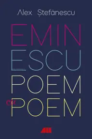 Eminescu - Poem cu poem: La o noua lectura: Antumele (resigilat)