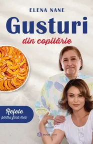 Gusturi din copilarie (resigilat)