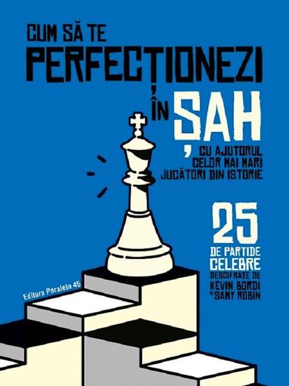 Cum sa te perfectionezi in sah (resigilat)