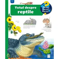 Totul despre reptile
