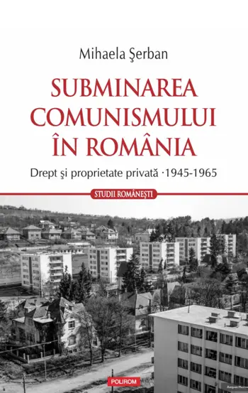 Subminarea comunismului in Romania