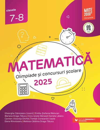 Matematica. Olimpiade si concursuri scolare 2025. Clasele 7-8