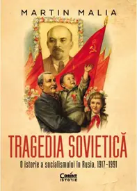 Tragedia sovietica. O istorie a socialismului in Rusia, 1917‒1991