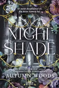 Nightshade. Seria Universitatea Sorrowsong Vol.1
