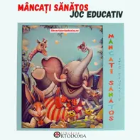 Joc educativ: Mancati sanatos