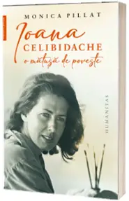 Ioana Celibidache, o matusa de poveste