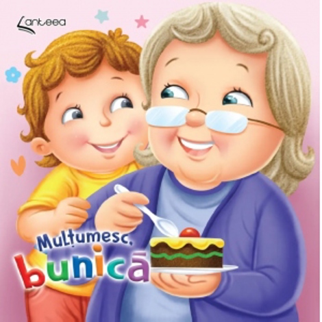Multumesc, bunica!
