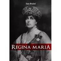 Regina Maria. Puterea amintirii (resigilat)