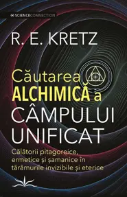 Cautarea Alchimica a campului unificat