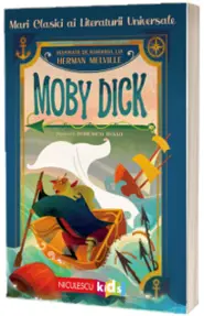 Moby Dick (Mari clasici ai literaturii universale)