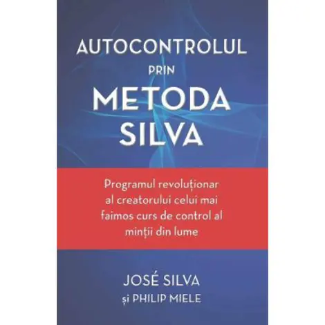 Autocontrolul prin Metoda Silva