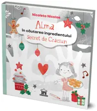 Alma in cautarea ingredientului secret de Craciun