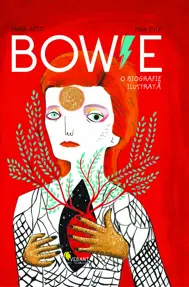 Bowie. O biografie ilustrata