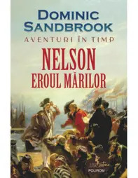 Aventuri in timp. Nelson. Eroul marilor
