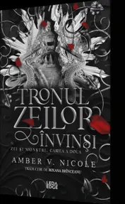 Tronul zeilor invinsi. Seria Zei si monstri Vol.2