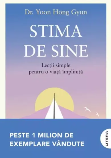 Stima de sine. Lectii simple pentru o viata implinita