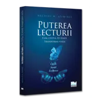 Puterea lecturii. Cum cititul iti poate transforma viata!