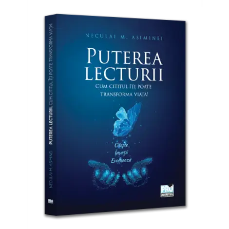 Puterea lecturii. Cum cititul iti poate transforma viata!