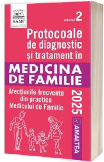 Protocoale de diagnostic si tratament in MEDICINA DE FAMILIE Vol.2