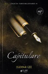 Capitulare. Seria Taboo Billionaires Vol.4 (Elire Books)