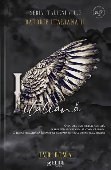 Datorie Italiana Partea II. Seria Italieni Vol.2 (Elire Books)