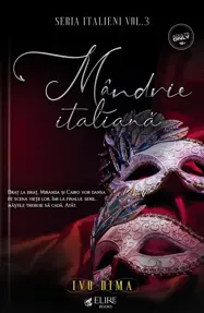 Mândrie Italiană. Seria Italieni Vol.3 (Elire Books)