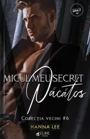 Micul meu secret păcătos. Seria Vecini Vol.6 (Elire Books)
