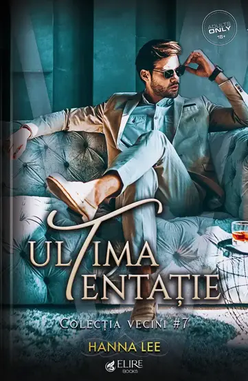 Ultima tentatie. Seria Vecini Vol.7 (Elire Books)