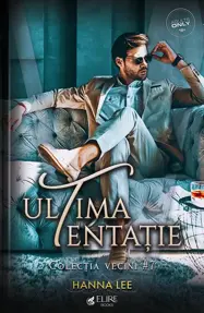 Ultima tentație. Seria Vecini Vol.7 (Elire Books)