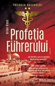 Profetia Fuhrerului. Trilogia Reichului Vol.2