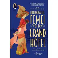 Fenomenalele femei de la Grand Hotel