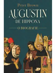 Augustin de Hippona O biografie