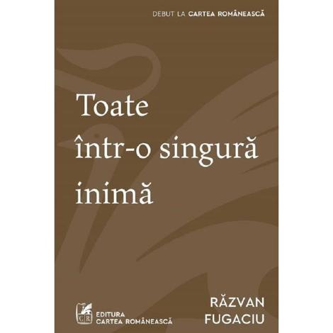 Toate intr-o singura inima