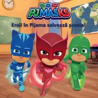 Pjmasks: Eroii in pijama salveaza scoala!