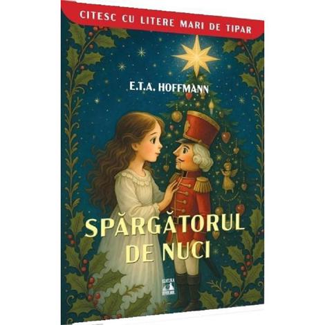 Spargatorul de nuci. Citesc cu litere mari de tipar