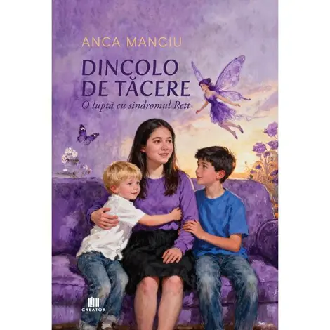 Dincolo de tacere. O lupta cu sindromul Rett