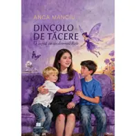 Dincolo de tacere. O lupta cu sindromul Rett