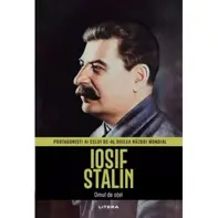 Iosif Stalin. Volumul 4. Protagonisti ai celui de-al Doilea Razboi Mondial