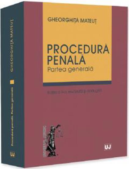 Procedura penala. Partea generala (editia a II-a, revazuta si adaugita)