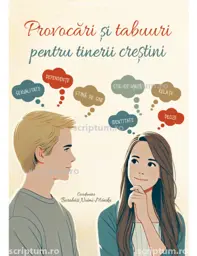 Provocari si tabuuri pentru tinerii crestini