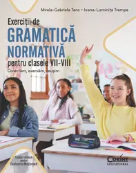 Exercitii de gramatica normativa pentru clasele a VII-VIII-a
