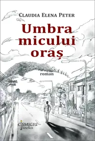 Umbra micului oras