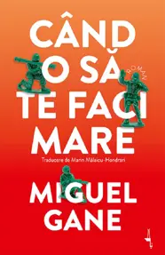 Cand o sa te faci mare