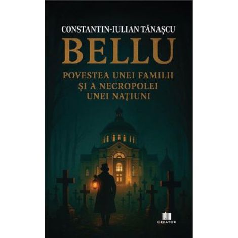 Bellu, povestea unei familii si a necropolei unei natiuni