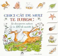 Ghici cât de mult te iubesc. Să descoperim natura